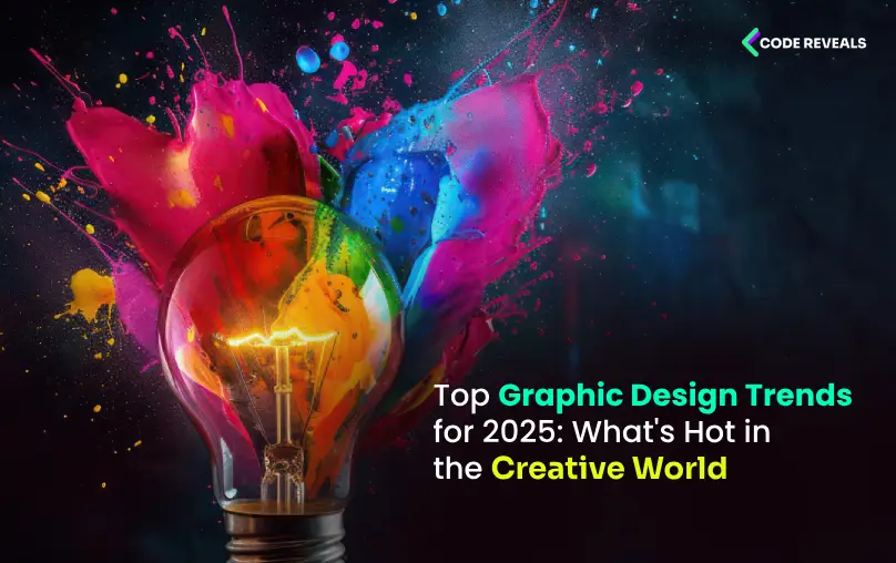 Top Graphic Design Trends for 2025: What's Hot in the Creative World